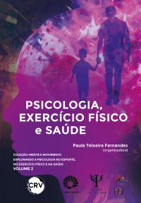 Psicologia, exercício físico e saúde – Vol.: 02