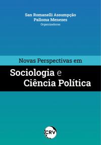 Novas perspectivas em sociologia e ciência política