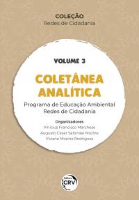 COLETÂNEA ANALÍTICA:<br> Programa de Educação Ambiental Redes de Cidadania<br> <br>Coleção Redes de Cidadania – Volume 3