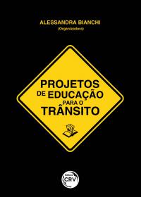 PROJETOS DE EDUCAÇÃO PARA O TRÂNSITO