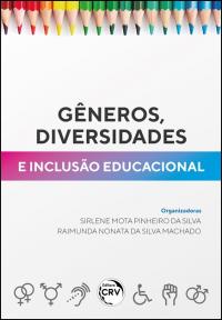 GÊNEROS, DIVERSIDADES E INCLUSÃO EDUCACIONAL