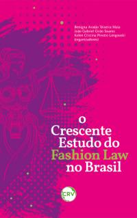 O crescente estudo do fashion law no Brasil