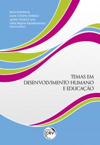 TEMAS EM DESENVOLVIMENTO HUMANO E EDUCAÇÃO