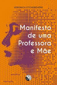 Manifesto de uma professora e mãe