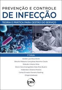 Prevenção e controle de infecções: <br>Teoria e prática para gestão do serviço