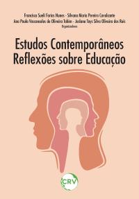 Estudos contemporâneos:<bR>Reflexões sobre educação