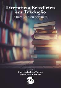 Literatura brasileira em tradução: <BR>Olhares contemporâneos